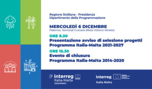 Interreg VI-A Italia-Malta 2021/2027, mercoledì 6 dicembre l’evento di presentazione del Programma e del 1^ Avviso 2023 per il finanziamento di progetti di cooperazione territoriale europea